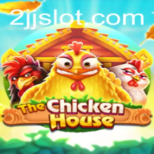 TheChickenHouse: A Clucking Adventure Awaits with 2JJ